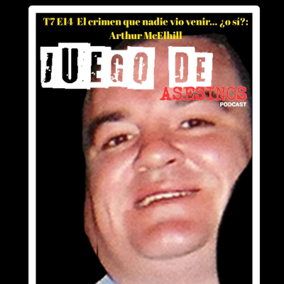 episode T7 E14 El crimen que nadie vio venir… ¿o sí?: Arthur McElhill artwork