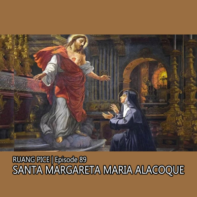 episode #hatikudusyesus #ruangpice #katolik RUANG PICE EP89 SANTA MARGARETA MARIA ALACOQUE artwork