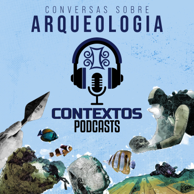 Contextos Arqueologia Podcasts