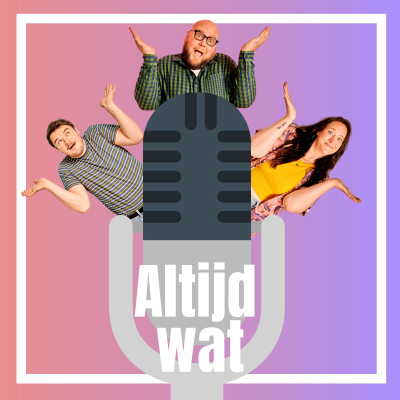 Altijd Wat, de podcast! - podcast
