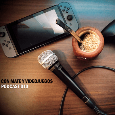 episode [PODCAST]Con Mate y Videojuegos: EP10 artwork