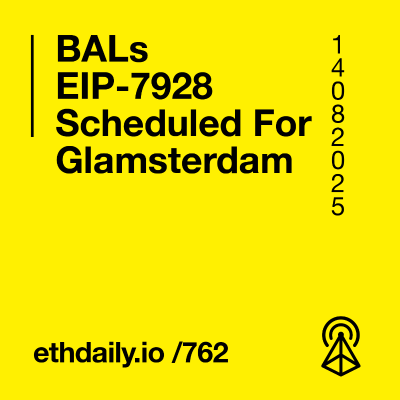 episode BALs EIP-7928 Scheduled For Glamsterdam artwork