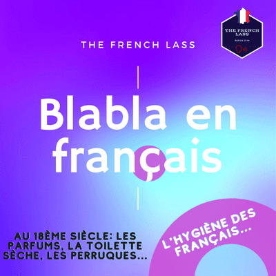 episode Blabla en français #2 - Comment les Français se lavaient-ils avant...? artwork