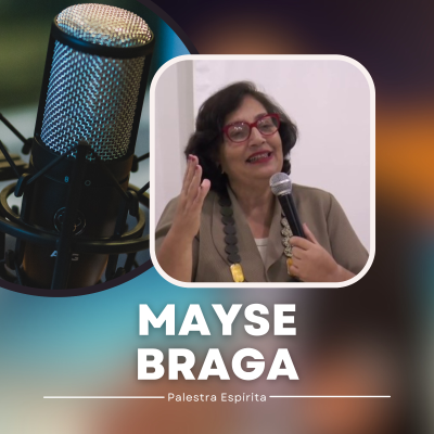 episode Companhias espirituais - Palestra Espírita de Mayse Braga artwork