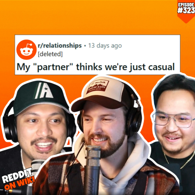 episode #323: My Boyfriend THINKS We're Just Casually DATING? | Reddit Readings artwork