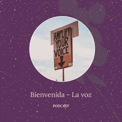 Bienvenida - La voz