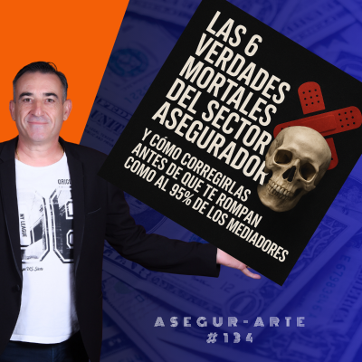 episode ¿Por Qué los Mediadores de Seguros Fracasan? Las 6 Verdades que Nadie Cuenta | #134 artwork