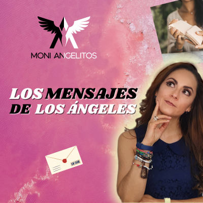 episode 27/05/2024 Moni Angelitos - Los mensajes de los Ángeles artwork