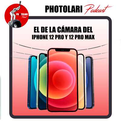 episode El de la cámara del iPhone 12 Pro y 12 Pro MAX artwork
