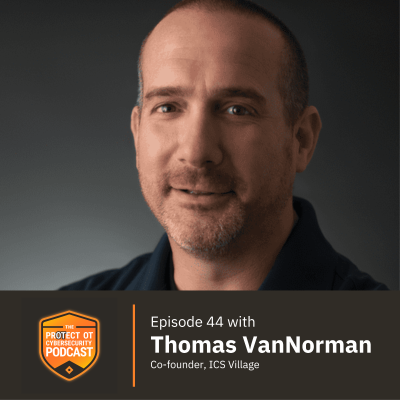 episode Thomas VanNorman: ICS Security Takes a Village - Building an OT Security Community artwork