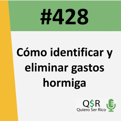 episode 428. Cómo identificar y eliminar gastos hormiga artwork
