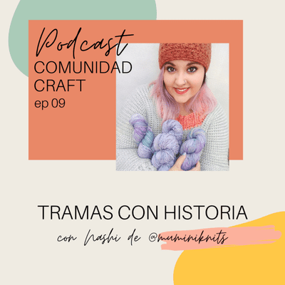 episode EP 009 - TRAMAS CON HISTORIA artwork