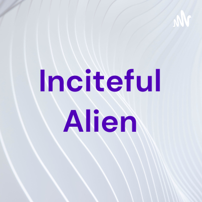 Inciteful Alien