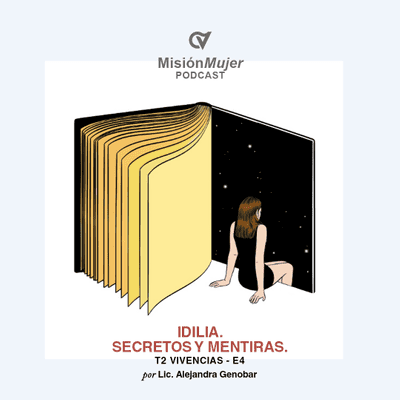 episode Vivencias: Idilia, secretos y mentiras artwork