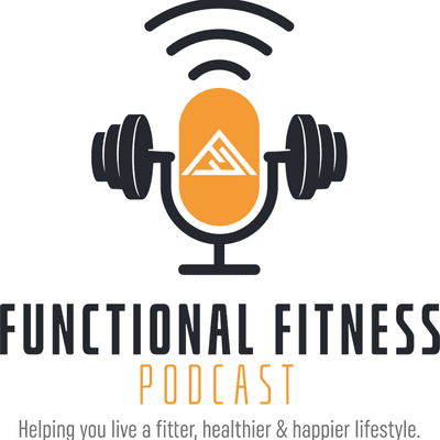 Functional Fitness Podcast