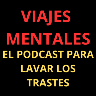 episode VIAJES MENTALES: PURO CHISME. artwork
