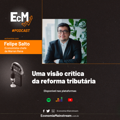 episode EcM entrevista: Felipe Salto - Uma visão crítica da reforma tributária artwork