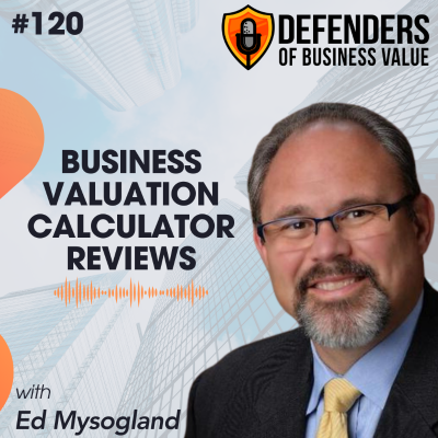 episode EP 120: Business Valuation Calculator Reviews artwork