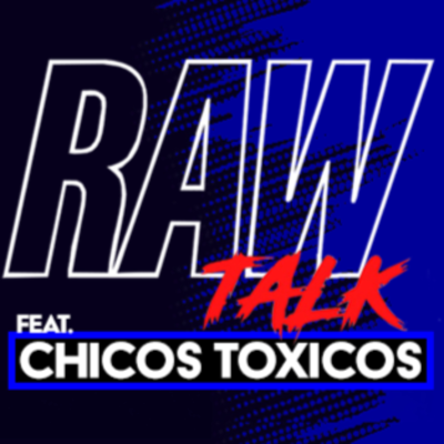 episode Felipe Finally Comes Out on Rawtalk w/ Chicos Tóxicos artwork