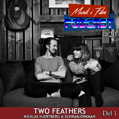 episode Musik i Film Episod 20 del 1 – Two Feathers artwork