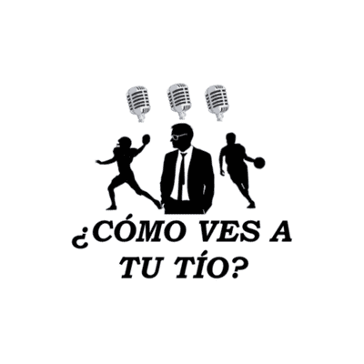 ¿Cómo ves a tu tío?