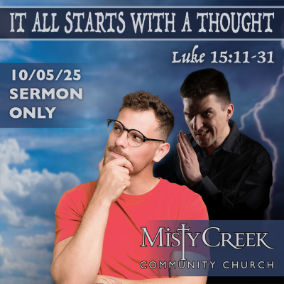episode 10/05/25 Sermon: "It All Starts with a Thought" artwork