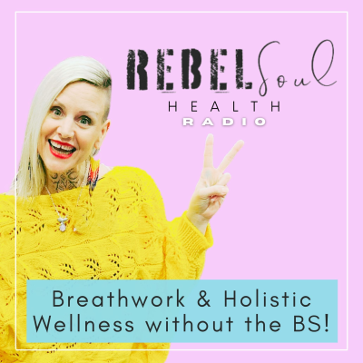 Rebel Soul Health Radio