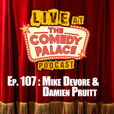 episode Episode (107) - Mike Devore And Damien Pruitt artwork