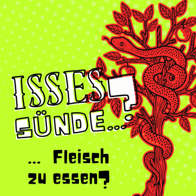 episode Isses Sünde … Fleisch zu essen? artwork