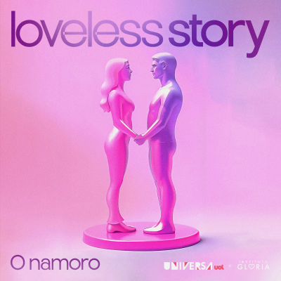 episode Loveless Story | 2ª etapa: O namoro artwork