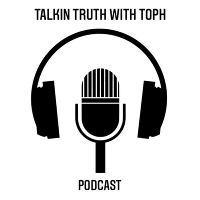 Talkin Truth with Toph