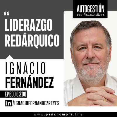 episode #200 Ignacio Fernández - Liderazgo RedÁrquico. artwork