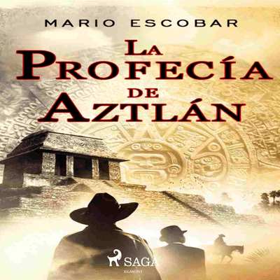 La profecía de Aztlán
