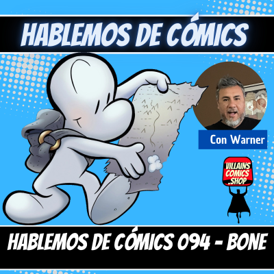 episode Hablemos de Cómics 094 - Bone artwork