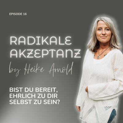 episode Bist du bereit, ehrlich zu dir selbst zu sein? artwork