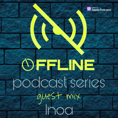 episode Offline Podcast Series #guest Inoa artwork