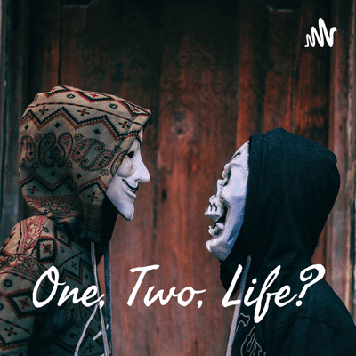 One, Two, Life?