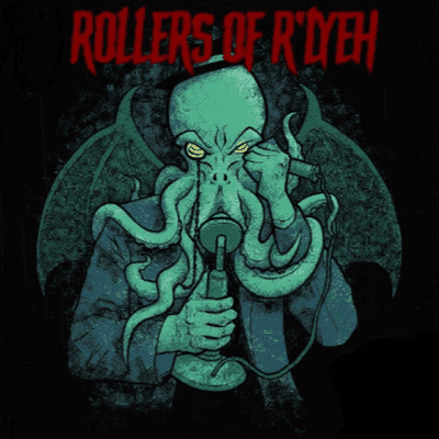 Rollers of R'lyeh