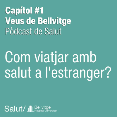 episode Veus de Bellvitge | Capítol #1: Com viatjar amb salut a l'estranger? artwork