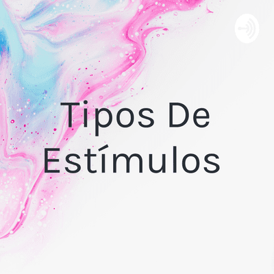 episode Tipos de estímulos artwork