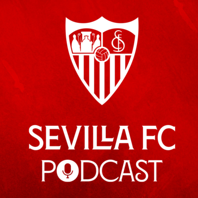 PODCAST SEVILLA FC+