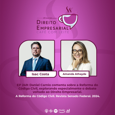 episode EP#249: CARNIO, Daniel - A Reforma do Código Civil. Revista Senado Federal. 2024. | Direito Empresarial Café com Leite artwork