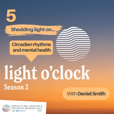 episode Season 2 – Episode 5: Shedding light on… circadian rhythms and mental health artwork