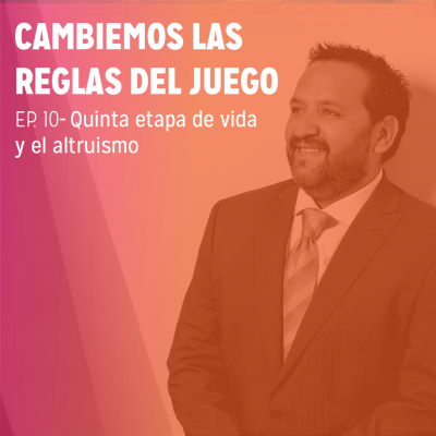 episode EP. 10 - Quinta etapa de vida y el altruismo artwork