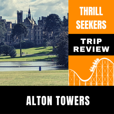 episode Travel Tips for Alton Towers artwork