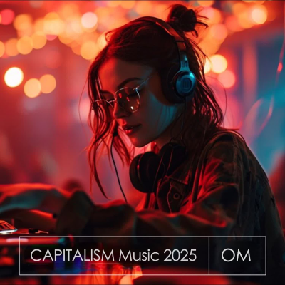 episode CAPITALISM Music 2025 / OnlyMusic™ artwork