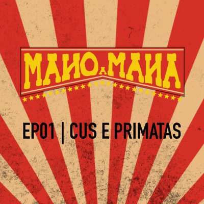 episode EP01 | cus e primatas artwork
