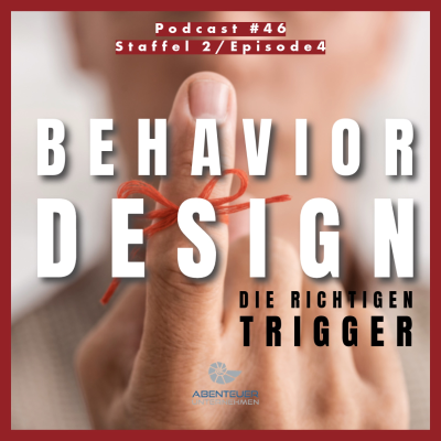 episode 46 Behavior Design #4 - der richtige Trigger artwork