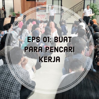 episode Eps 01: Buat para pencari kerja artwork