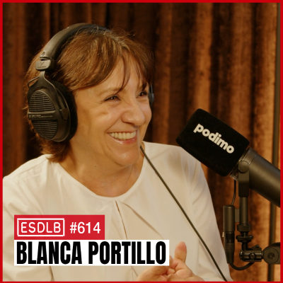 episode "Hay un Personaje que me Cambió la Vida". Blanca Portillo - #614 artwork